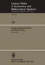 Energy, Regional Science and Public Policy: Proceedings of the International Conference on Regional Science, Energy and Environment I. Louvain, May 1975