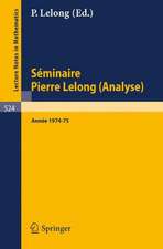 Séminaire Pierre Lelong (Analyse): Année 1974-75