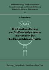 Myokarddurchblutung und Stoffwechselparameter im arteriellen Blut bei Hämodilutionsperfusion