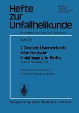 2. Deutsch-Österreichisch-Schweizerische Unfalltagung in Berlin: 20. bis 22. November 1975 39. Jahrestagung der Deutschen Gesellschaft für Unfallheilkunde e.V. 11. Jahrestagung der Österreichischen Gesellschaft für Unfallchirurgie 61. Jahresversammlung der Schweizerischen Gesellschaft für Unfallmedizin und Berufskrankheiten