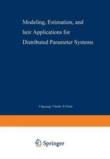 Modeling, Estimation, and Their Applications for Distributed Parameter Systems