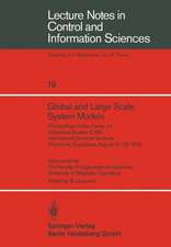 Global and Large Scale System Models: Proceedings of the Center for Advanced Studies (CAS) International Summer Seminar Dubrovnik, Yugoslavia, August 21–26, 1978