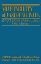 Adaptability of Vascular Wall: Proceedings of the XIth International Congress of Angiology-Prague 1978