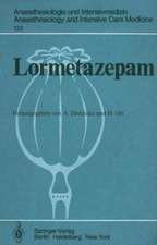 Lormetazepam: Experimentelle und klinische Erfahrungen mit einem neuen Benzodiazepin zur oralen und intravenösen Anwendung