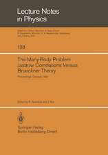 The Many-Body Problem. Jastrow Correlations Versus Brueckner Theory: Proceedings of the Third Topical School Held in Granada (Spain), September 22–27, 1980