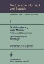 Qualitätssicherung in der Medizin, Probleme und Lösungsansätze: GMDS-Frühjahrstagung, Tübingen, 9.–10. April 1981. Proceedings