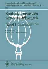 Zentraleuropäischer Anaesthesiekongre?: Prae- und postoperativer Verlauf Allgemeinanaesthesie