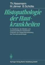 Histopathologie der Hautkrankheiten: für Studenten der Medizin und wissenschaftliche Assistenten Orientiert am Gegenstandskatalog der Dermatovenerologie