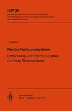 Flexible Fertigungssysteme: Entwicklung und Erprobung eines zentralen Steuersystems