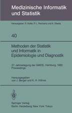 Methoden der Statistik und Informatik in Epidemiologie und Diagnostik: 27. Jahrestagung der GMDS Hamburg, 27.–29. September 1982 Proceedings