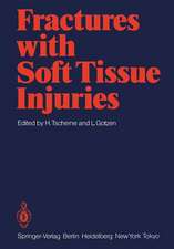 Fractures with Soft Tissue Injuries