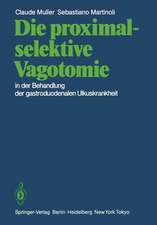 Die proximal-selektive Vagotomie in der Behandlung der gastroduodenalen Ulkuskrankheit