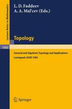 Topology: General and Algebraic Topology and Applications. Proceedings of the International Topological Conference held in Leningrad, August 23-27, 1983