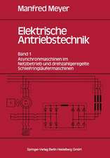 Elektrische Antriebstechnik: Band 1: Asynchronmaschinen im Netzbetrieb und drehzahlgeregelte Schleifringläufermaschinen