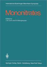 Mononitrates: International Symposium on Mononitrates Montreux, Suisse, June 14-16, 1984