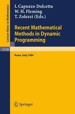 Recent Mathematical Methods in Dynamic Programming: Proceedings of the Conference held in Rome, Italy, March 26-28, 1984