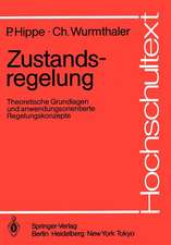 Zustandsregelung: Theoretische Grundlagen und anwendungsorientierte Regelungskonzepte