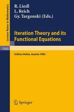 Iteration Theory and its Functional Equations: Proceedings of the International Symposium held at Schloß Hofen (Lochau), Austria, September 28 - October 1, 1984