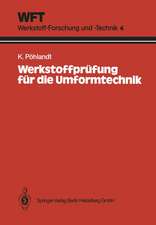 Werkstoffprüfung für die Umformtechnik: Grundlagen, Prüfmethoden, Anwendungen