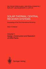 Solar Thermal Central Receiver Systems: Proceedings of the Third International Workshop June 23–27, 1986, Konstanz, Federal Republic of Germany