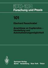 Anschlüsse an Kupferrohre — Herstellung und Automatisierungsmöglichkeit: Herstellung und Automatisierungsmöglichkeit