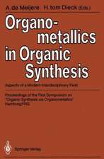 Organometallics in Organic Synthesis: Aspects of a Modern Interdisciplinary Field