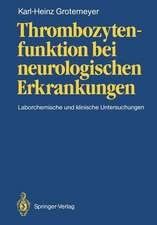 Thrombozytenfunktion bei neurologischen Erkrankungen: Laborchemische und klinische Untersuchungen