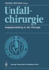 Unfallchirurgie: Aufgabenstellung in der Chirurgie