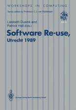 Software Re-use, Utrecht 1989: Proceedings of the Software Re-use Workshop, 23–24 November 1989, Utrecht, The Netherlands