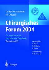 Chirurgisches Forum 2004: für experimentelle und klinische Forschung 121. Kongress der Deutschen Gesellschaft für Chirurgie Berlin, 27.04.–30.04.2004