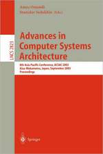 Advances in Computer Systems Architecture: 8th Asia-Pacific Conference, ACSAC 2003, Aizu-Wakamatsu, Japan, September 23-26, 2003, Proceedings