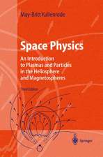 Space Physics: An Introduction to Plasmas and Particles in the Heliosphere and Magnetospheres