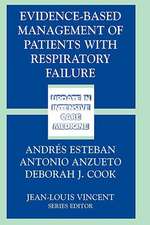 Evidence-Based Management of Patients with Respiratory Failure