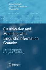 Classification and Modeling with Linguistic Information Granules