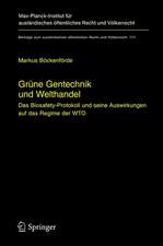 Grüne Gentechnik und Welthandel: Das Biosafety-Protokoll und seine Auswirkungen auf das Regime der WTO