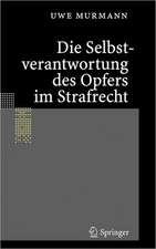 Die Selbstverantwortung des Opfers im Strafrecht