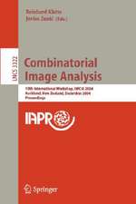 Combinatorial Image Analysis: 10th International Workshop, IWCIA 2004, Auckland, New Zealand, December 1-3, 2004, Proceedings