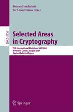 Selected Areas in Cryptography: 11th International Workshop, SAC 2004, Waterloo, Canada, August 9-10, 2004, Revised Selected Papers