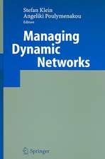 Managing Dynamic Networks: Organizational Perspectives of Technology Enabled Inter-firm Collaboration