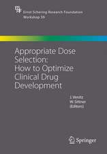 Appropriate Dose Selection - How to Optimize Clinical Drug Development