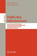 Public Key Infrastructure: Second European PKI Workshop: Research and Applications, EuroPKI 2005, Canterbury, UK, June 30- July 1, 2005, Revised Selected Papers