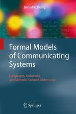 Formal Models of Communicating Systems: Languages, Automata, and Monadic Second-Order Logic