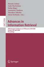 Advances in Information Retrieval: 28th European Conference on IR Research, ECIR 2006, London, UK, April 10-12, 2006, Proceedings