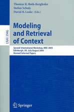 Modeling and Retrieval of Context: Second International Workshop, MRC 2005, Edinburgh, UK, July 31-August 1, 2005, Revised Selected Papers