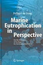 Marine Eutrophication in Perspective: On the Relevance of Ecology for Environmental Policy