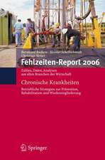 Fehlzeiten-Report 2006: Chronische Krankheiten