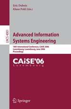 Advanced Information Systems Engineering: 18th International Conference, CAiSE 2006, Luxembourg, Luxembourg, June 5-9, 2006, Proceedings