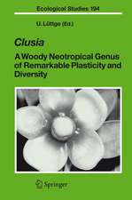 Clusia: A Woody Neotropical Genus of Remarkable Plasticity and Diversity