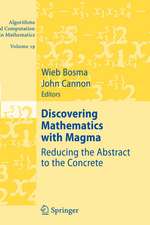 Discovering Mathematics with Magma: Reducing the Abstract to the Concrete