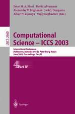 Computational Science — ICCS 2003: International Conference, Melbourne, Australia and St. Petersburg, Russia, June 2–4, 2003, Proceedings, Part IV